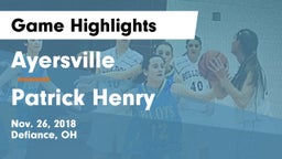 Ayersville  vs Patrick Henry  Game Highlights - Nov. 26, 2018