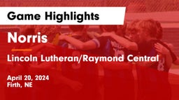 Norris  vs Lincoln Lutheran/Raymond Central Game Highlights - April 20, 2024