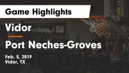 Vidor  vs Port Neches-Groves  Game Highlights - Feb. 5, 2019