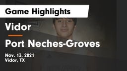 Vidor  vs Port Neches-Groves  Game Highlights - Nov. 13, 2021