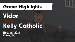 Vidor  vs Kelly Catholic  Game Highlights - Nov. 16, 2021