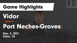 Vidor  vs Port Neches-Groves  Game Highlights - Dec. 3, 2021
