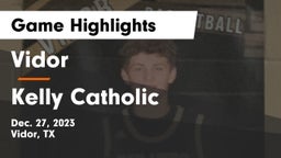 Vidor  vs Kelly Catholic  Game Highlights - Dec. 27, 2023