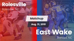 Matchup: Rolesville High vs. East Wake  2018