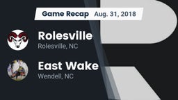 Recap: Rolesville  vs. East Wake  2018