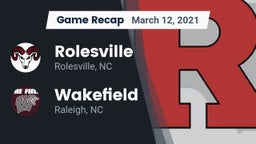Recap: Rolesville  vs. Wakefield  2021