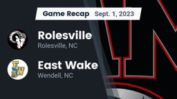 Recap: Rolesville  vs. East Wake  2023