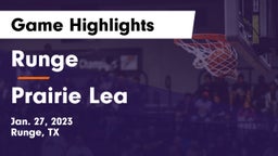 Runge  vs Prairie Lea Game Highlights - Jan. 27, 2023