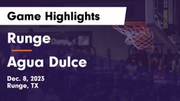 Runge  vs Agua Dulce  Game Highlights - Dec. 8, 2023