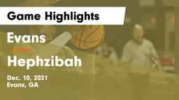 Evans  vs Hephzibah  Game Highlights - Dec. 10, 2021