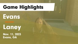 Evans  vs Laney  Game Highlights - Nov. 11, 2023
