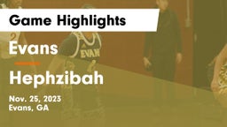 Evans  vs Hephzibah  Game Highlights - Nov. 25, 2023