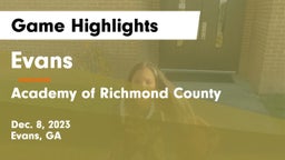 Evans  vs Academy of Richmond County Game Highlights - Dec. 8, 2023