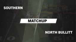 Matchup: Southern  vs. North Bullitt  2016