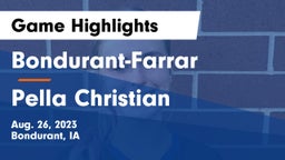 Bondurant-Farrar  vs Pella Christian  Game Highlights - Aug. 26, 2023