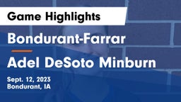 Bondurant-Farrar  vs Adel DeSoto Minburn Game Highlights - Sept. 12, 2023