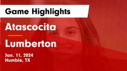 Atascocita  vs Lumberton  Game Highlights - Jan. 11, 2024