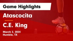 Atascocita  vs C.E. King  Game Highlights - March 2, 2024