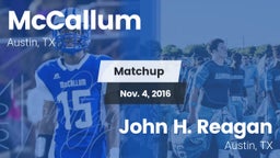 Matchup: McCallum  vs. John H. Reagan  2016