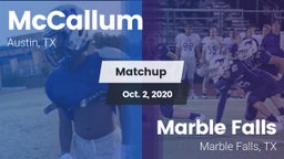 Matchup: McCallum  vs. Marble Falls  2020