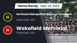 Recap: Northeast Metropolitan Regional Vocational  vs. Wakefield Memorial  2023