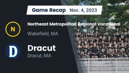 Recap: Northeast Metropolitan Regional Vocational  vs. Dracut  2023