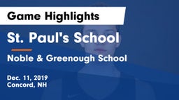 St. Paul's School vs Noble & Greenough School Game Highlights - Dec. 11, 2019