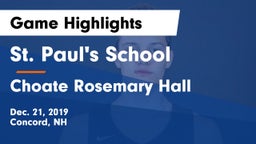 St. Paul's School vs Choate Rosemary Hall  Game Highlights - Dec. 21, 2019