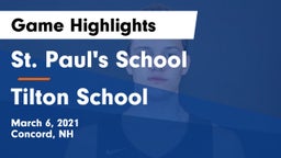 St. Paul's School vs Tilton School Game Highlights - March 6, 2021