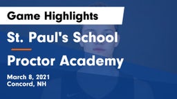 St. Paul's School vs Proctor Academy  Game Highlights - March 8, 2021