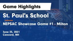 St. Paul's School vs NEPSAC Showcase Game #1 - Milton Game Highlights - June 25, 2021