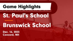 St. Paul's School vs Brunswick School Game Highlights - Dec. 16, 2023