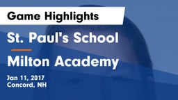 St. Paul's School vs Milton Academy Game Highlights - Jan 11, 2017