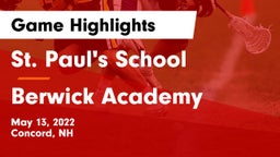 St. Paul's School vs Berwick Academy  Game Highlights - May 13, 2022