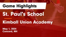 St. Paul's School vs Kimball Union Academy Game Highlights - May 1, 2024