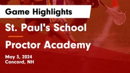 St. Paul's School vs Proctor Academy  Game Highlights - May 3, 2024
