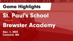 St. Paul's School vs Brewster Academy  Game Highlights - Dec. 1, 2023