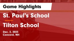 St. Paul's School vs Tilton School Game Highlights - Dec. 2, 2023