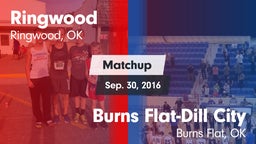 Matchup: Ringwood  vs. Burns Flat-Dill City  2016