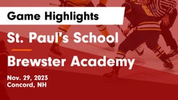 St. Paul's School vs Brewster Academy  Game Highlights - Nov. 29, 2023