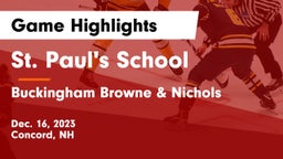 St. Paul's School vs Buckingham Browne & Nichols  Game Highlights - Dec. 16, 2023