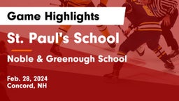 St. Paul's School vs Noble & Greenough School Game Highlights - Feb. 28, 2024