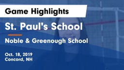 St. Paul's School vs Noble & Greenough School Game Highlights - Oct. 18, 2019