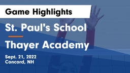St. Paul's School vs Thayer Academy  Game Highlights - Sept. 21, 2022