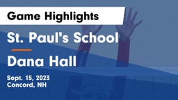 St. Paul's School vs Dana Hall Game Highlights - Sept. 15, 2023