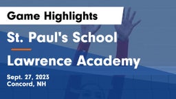 St. Paul's School vs Lawrence Academy Game Highlights - Sept. 27, 2023