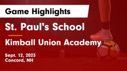 St. Paul's School vs Kimball Union Academy Game Highlights - Sept. 12, 2023