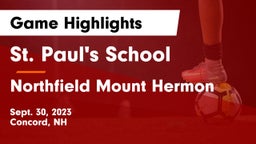 St. Paul's School vs Northfield Mount Hermon  Game Highlights - Sept. 30, 2023