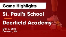 St. Paul's School vs Deerfield Academy  Game Highlights - Oct. 7, 2023