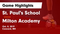 St. Paul's School vs Milton Academy Game Highlights - Oct. 8, 2019